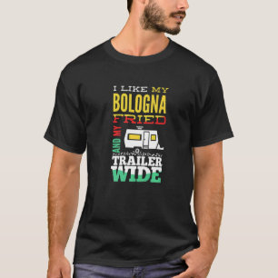 Camiseta Gosto Da Minha Bolonha Fried E Do Meu Reboque De C
