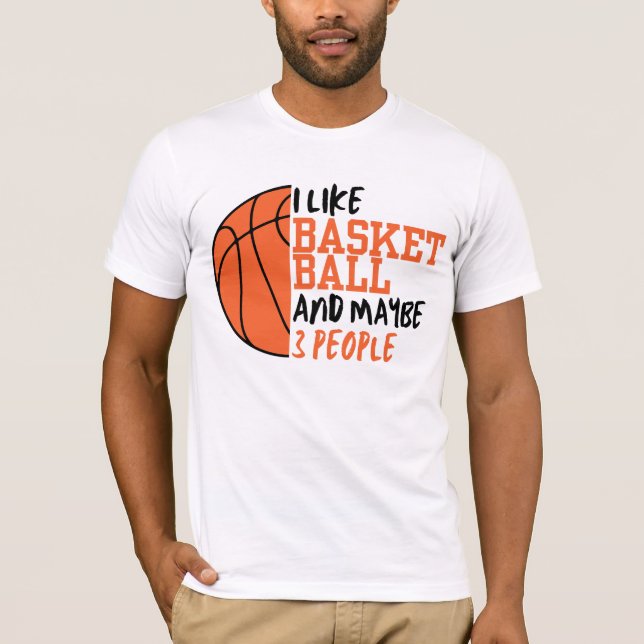 Camiseta Gosto De Basquete E Talvez De 3 Pessoas (Frente)
