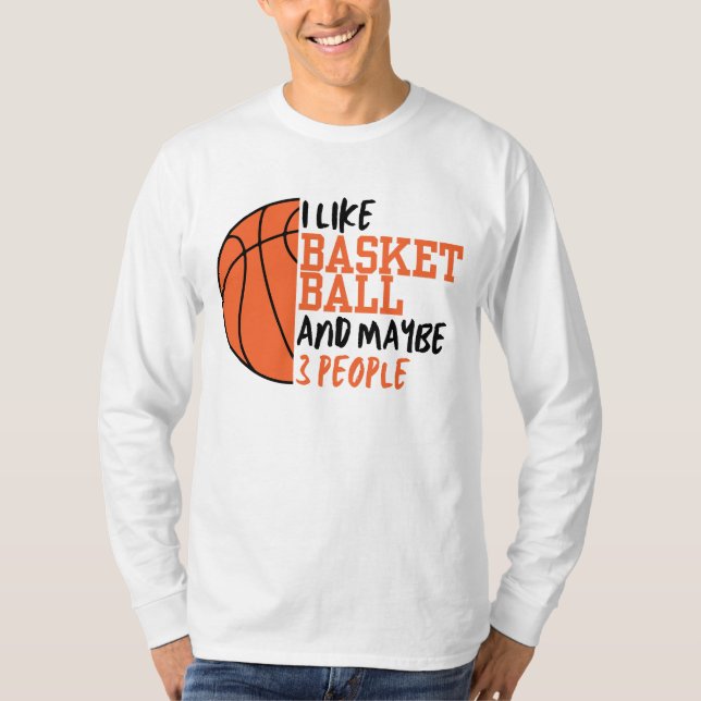 Camiseta Gosto De Basquete E Talvez De Três Pessoas (Frente)