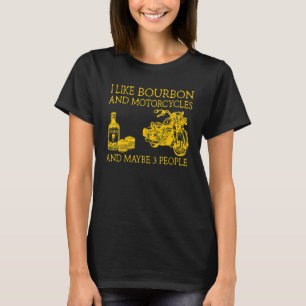 Camiseta Gosto De Bourbon E Motocicletas E Talvez De Três P
