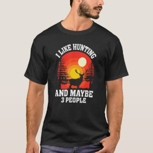 Camiseta Gosto De Caça E Talvez 3 Pessoas De Caça De Veados