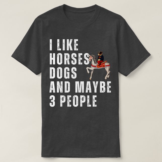 Camiseta Gosto De Cães De Cavalo E Talvez De 3 Pessoas 1 (Frente do Design)