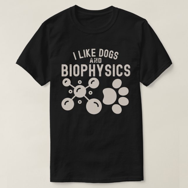 Camiseta Gosto de Cães e Biofísica, Educação Biofísica (Frente do Design)