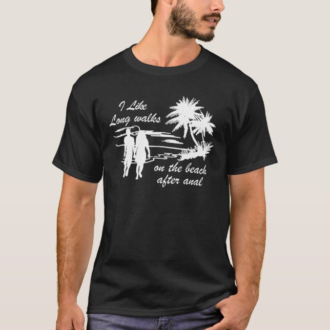 Camiseta Gosto De Caminhos Longos Na Praia Depois De Anal E (Frente)