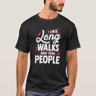 Camiseta Gosto De Caminhos Longos Para Longa Distância Do A