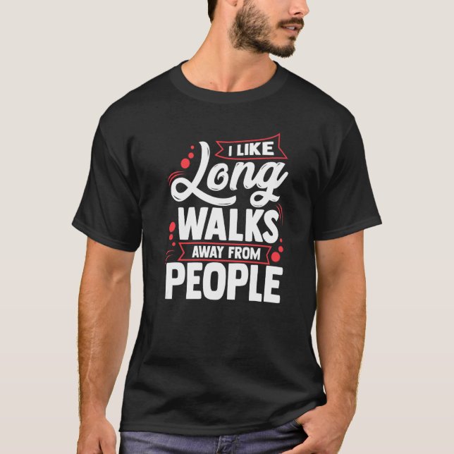Camiseta Gosto De Caminhos Longos Para Longa Distância Do A (Frente)