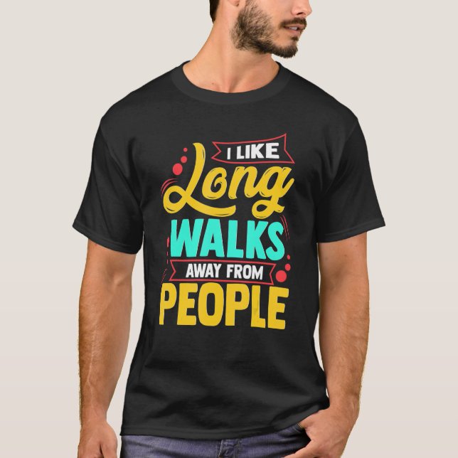 Camiseta Gosto De Caminhos Longos Para Longa Distância Do A (Frente)