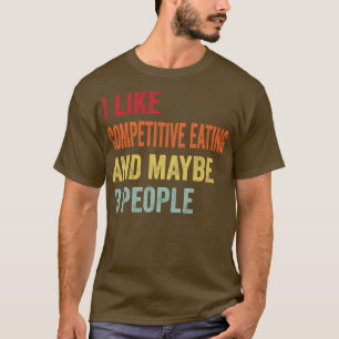 Camiseta Gosto De Comer Competitivamente Talvez 3 Pessoas