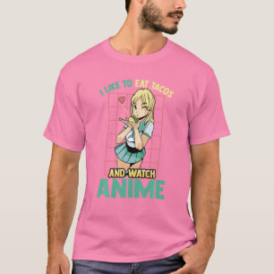 Camiseta Gosto De Comer Tacos E Ver Animes - Kawaii - Homem