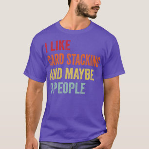 Camiseta Gosto de empilhar talvez 3 Pessoas