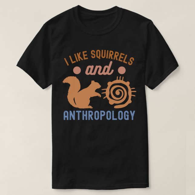 Camiseta Gosto de esquilos e antropologia, Citações Anthro (Frente do Design)