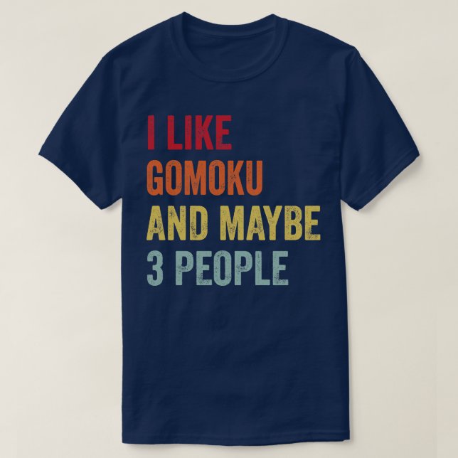 Camiseta Gosto De Gomoku Talvez 3 Pessoas 1 (Frente do Design)