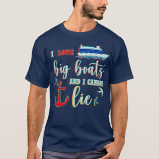 Camiseta Gosto De Grandes Barcos E Não Posso Mentir
