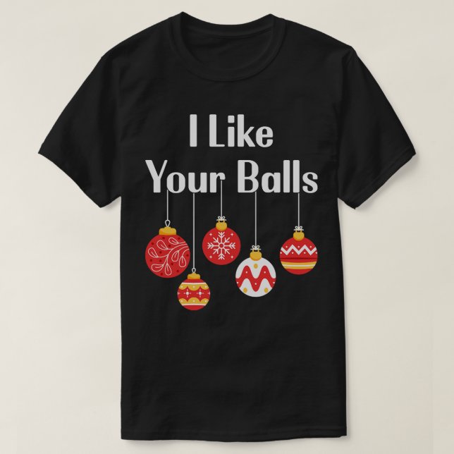 Camiseta Gosto Do Natal Das Suas Bolas (Frente do Design)
