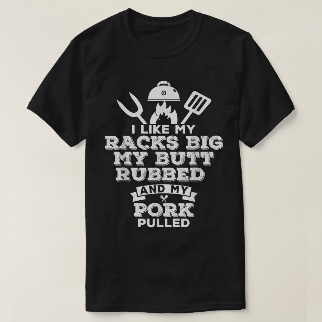 Camiseta Gosto Dos Meus Racks Grandes, O Meu Bumbum Esfrega (Frente do Design)