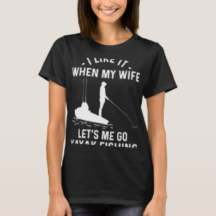 Camiseta Gosto Quando Minha Esposa Me Deixa Ir A Kayak Pesc