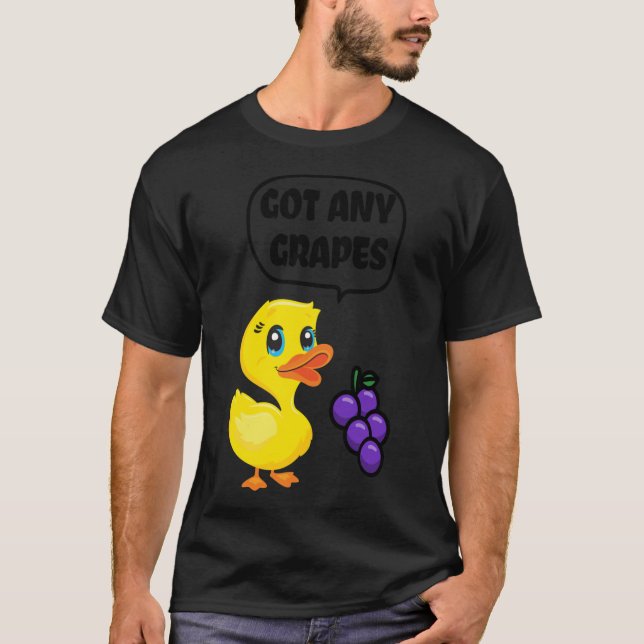 Camiseta Got any Grapes - Duck Song Lover Classic T-Shirt (Frente)