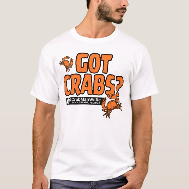 Camiseta "Got Crabs?" - CrabManWillie (Frente)