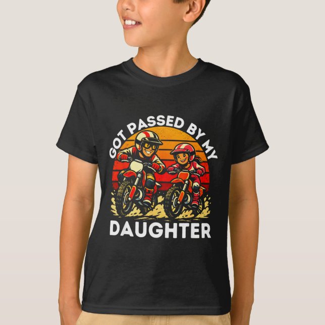 Camiseta Got Ped By My Daughter Dirt Bike Motocross Dad Dau (Frente)