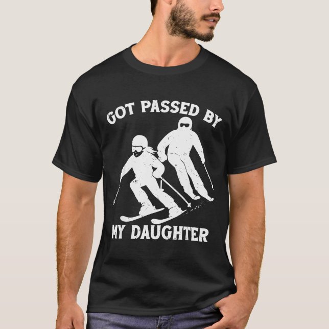 Camiseta Got Ped By My Daughter Funny Skiing Dad Ski Trip  (Frente)