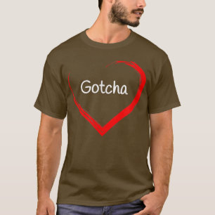 Camiseta Gotcha Day  Adoption Day gift  Love Red Heart 