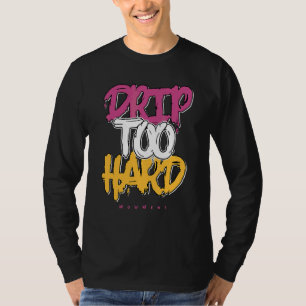 Camiseta Gotejamento Muito Duro Irmandade Og 1s Corresponde