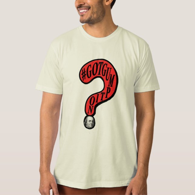 Camiseta #GOTGUMPING Ponto de interrogação Ben Franklin Des (Frente)