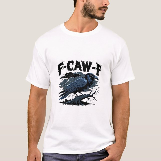 Camiseta Gothic Crow Funny Humor F-Caw-F Essential Minimal  (Frente)