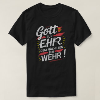 Camiseta Gott zur Ehr dem Nächsten zur Wehr - Feuerwehr