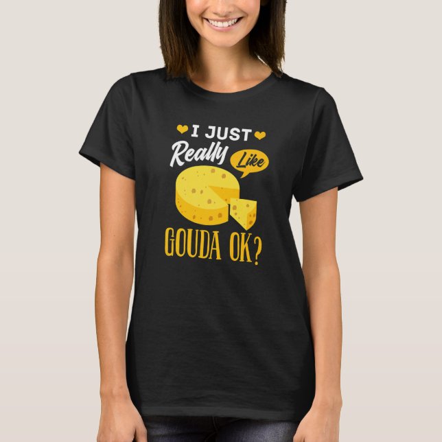 Camiseta Gouda Cheese Smoked Queso Slices Shredded (Frente)