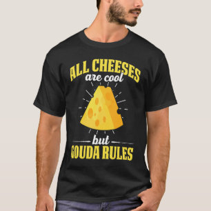 Camiseta Gouda Para Entusiasta Gouda Cheese Gouda Dutch Che
