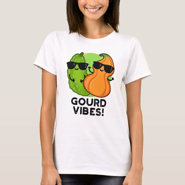 Camiseta Gourd Vibes Funny Veggie Pun (Frente)