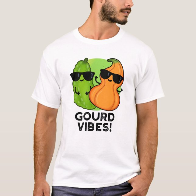 Camiseta Gourd Vibes Funny Veggie Pun (Frente)