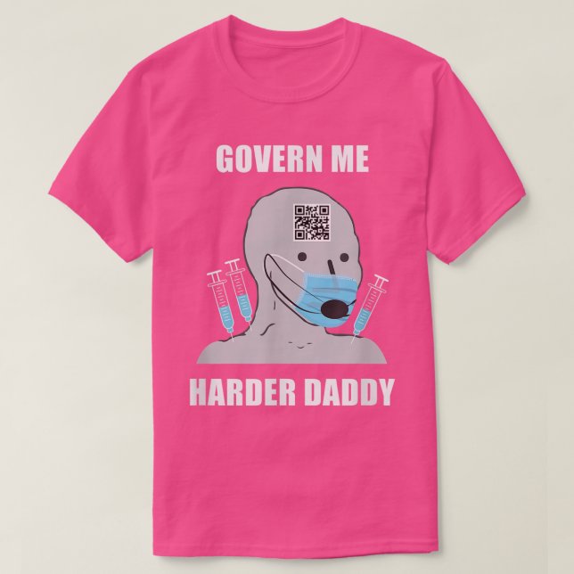 Camiseta Govern Me Harder Daddy  (Frente do Design)