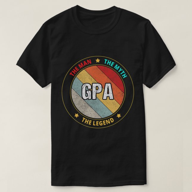 Camiseta Gpa O Homem O Mito A Lenda T-Shirt (Frente do Design)