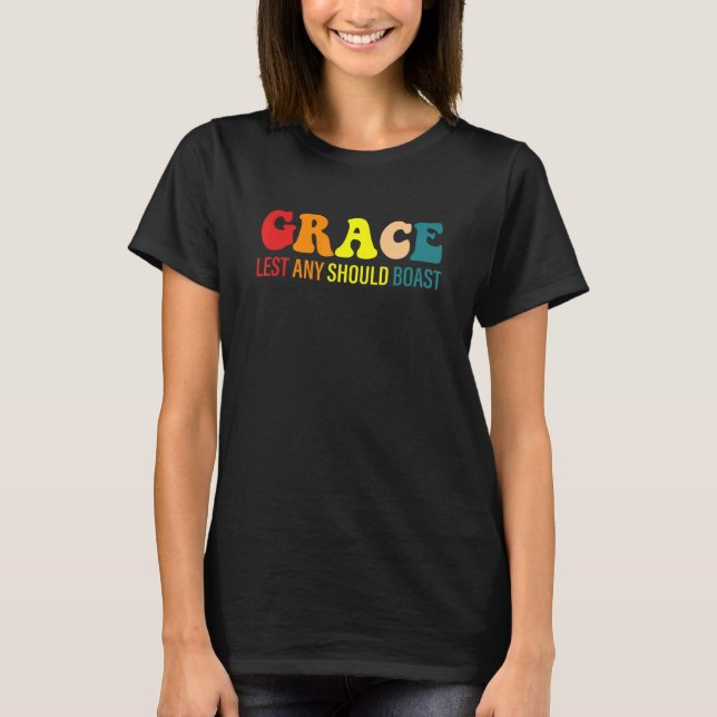 Camiseta Graça para que ninguém se glorie (Frente)