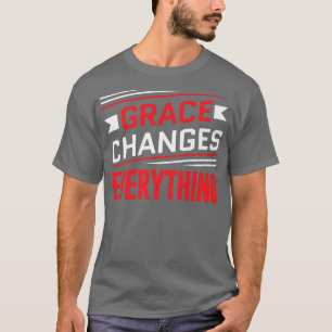 Camiseta Grace Muda TudoJesus Cristo Deus Cristão Fé