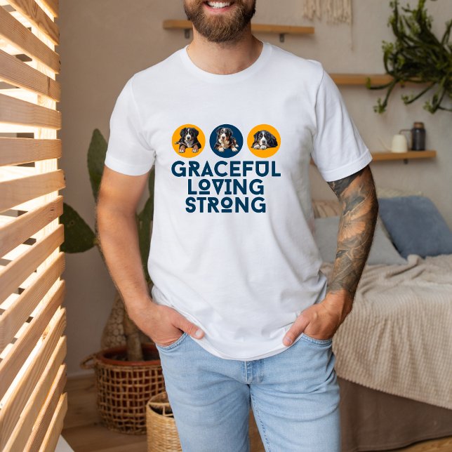 Camiseta Graceful, Loving, and Strong Berner Lover Tee (Criador carregado)