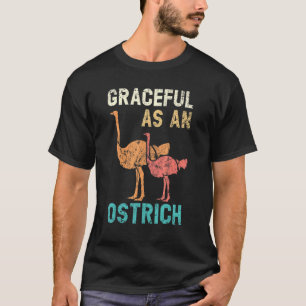 Camiseta Gracioso Como Pássaro Sem Voo De Ostrich