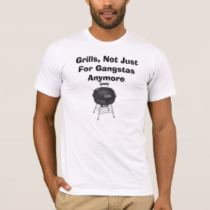 Camiseta Grades, não apenas para Gangstas Anymore