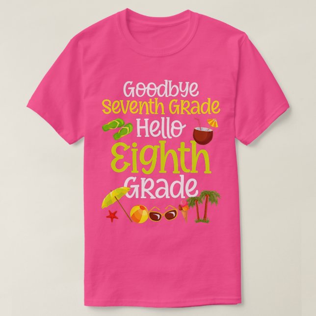Camiseta Graduação 7 Graduação Goodbye 7 Grade Hello 8th G (Frente do Design)
