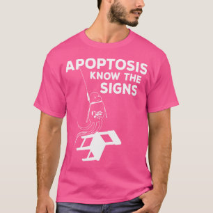Camiseta Graduação em Biologia Apoptose Conheça os Sinais