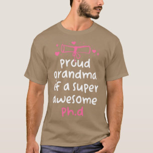 Camiseta Graduação Engraçada Em PhD Orgulhosa Vovó De Super