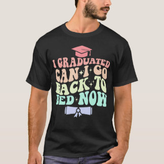 Camiseta Graduação Engraçada Posso Voltar Para A Cama