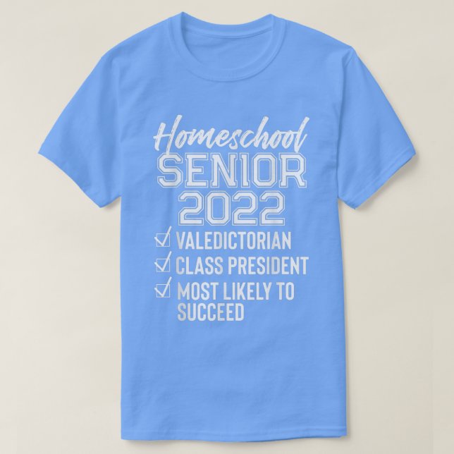 Camiseta Graduação Funny Homeschool 2022 Mais velho da esco (Frente do Design)