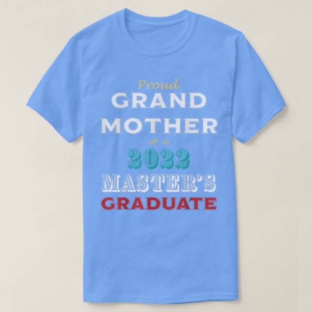Camiseta Graduação Orgulhosa Avó de Formando Mestrado (Frente do Design)