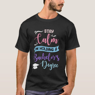 Camiseta Graduado FIQUE CALMO ESTOU COM UM DIPLOMA DE GRADU