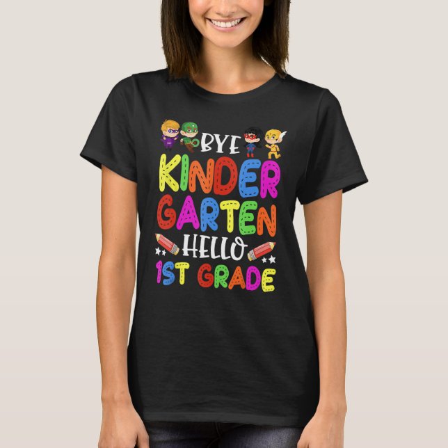 Camiseta Graduation Bye Kindergarten Hello 1st Grade Back t (Frente)