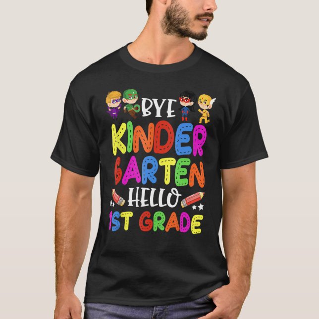 Camiseta Graduation Bye Kindergarten Hello 1st Grade Back t (Frente)