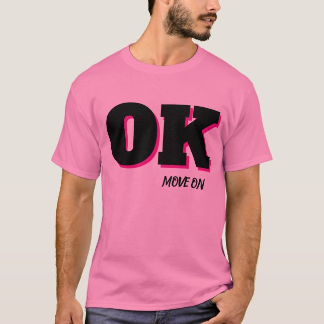 Camiseta gráfica cor-de-rosa OK Move On (Frente)